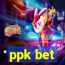 ppk bet